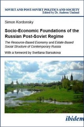 Kordonsky S.  Socio-Economic Foundations of the Russian Post-Soviet Regime 